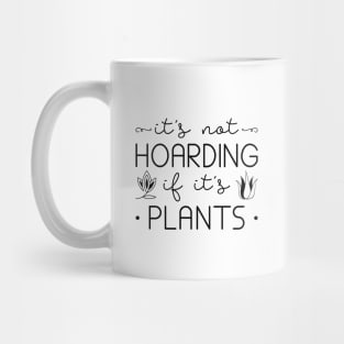 Hoarding Plants Mug